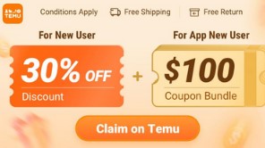 Promotional banner offering a 30% discount for new users and a $100 coupon bundle for new app users on Temu. Includes options for free shipping and free returns. Button text reads "Claim on Temu.